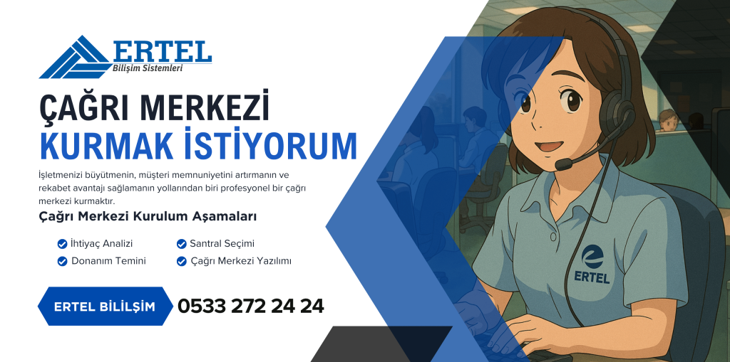 cagri merkezi kurmak istiyorum