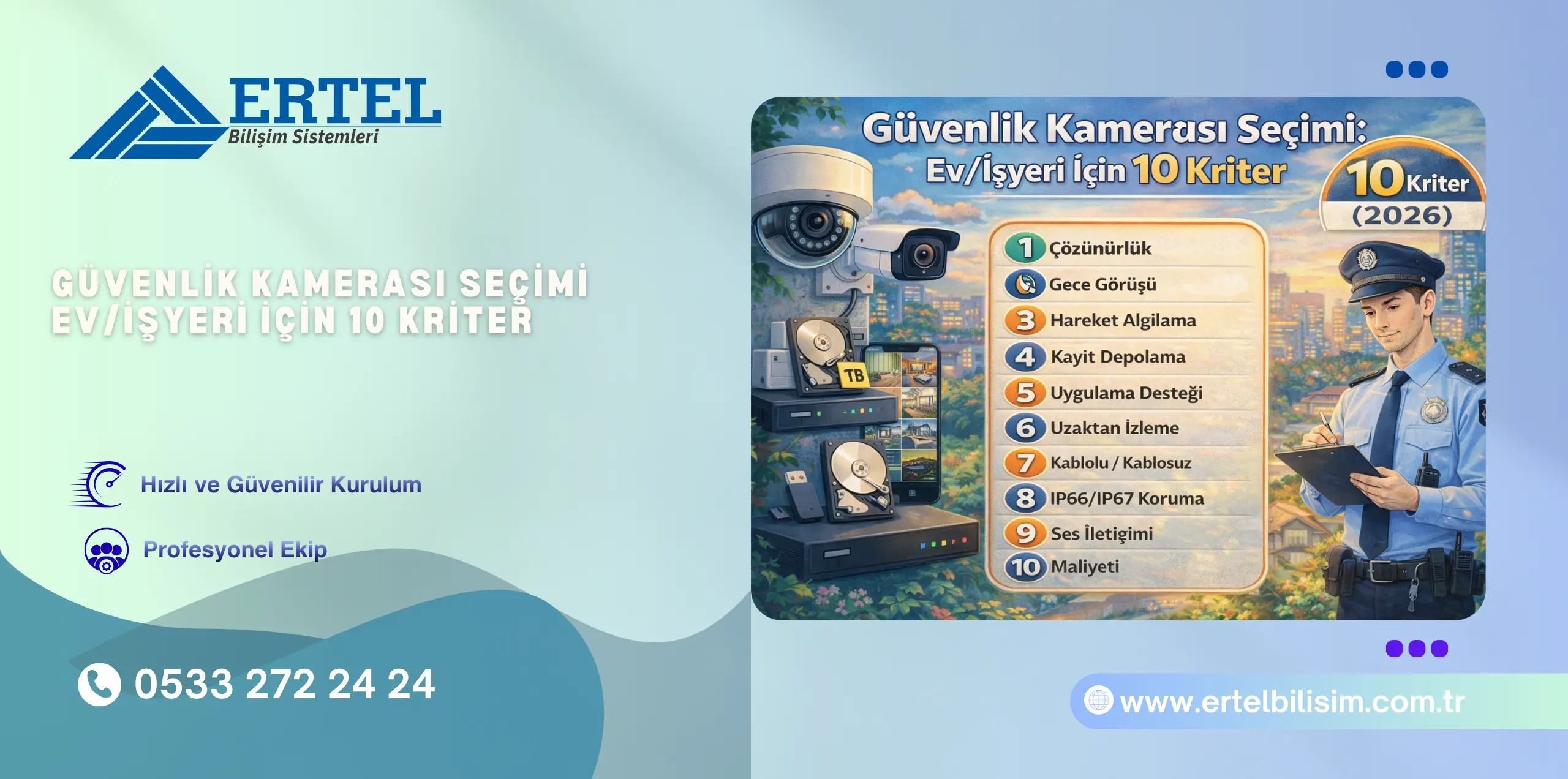 guvenlik kamerasi secimi ev isyeri 10 kriter 2026